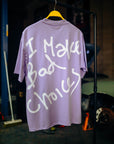 I Make Bad Choices T-Shirt
